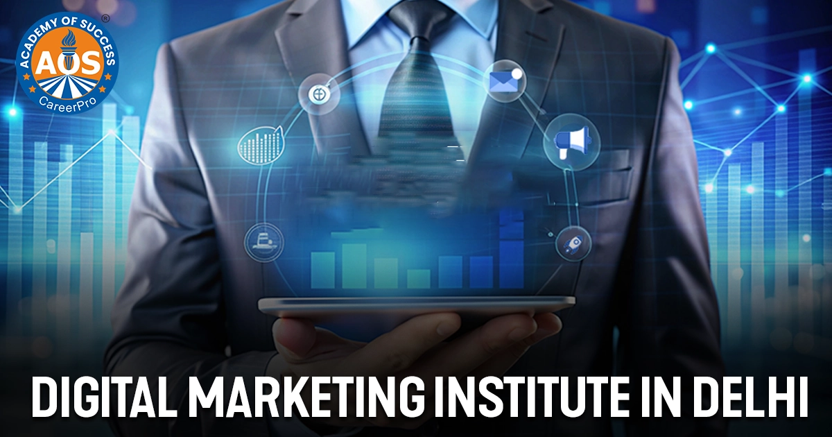 Digital Marketing Institute in Delhi