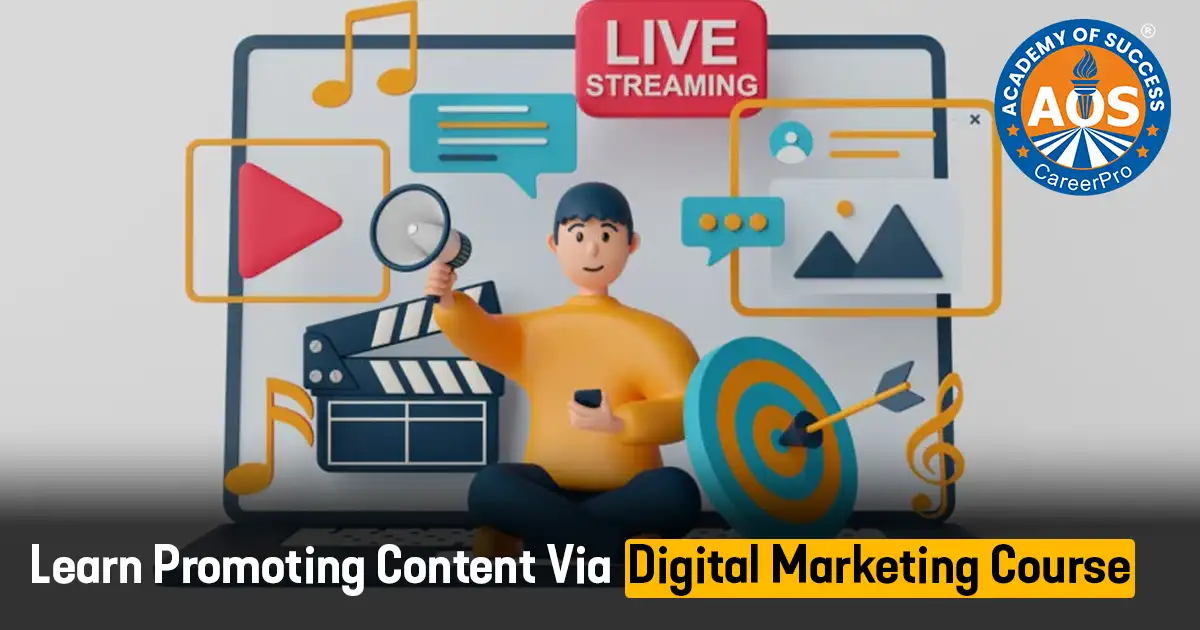 Learn Promoting Content Via Digital Marketing Course