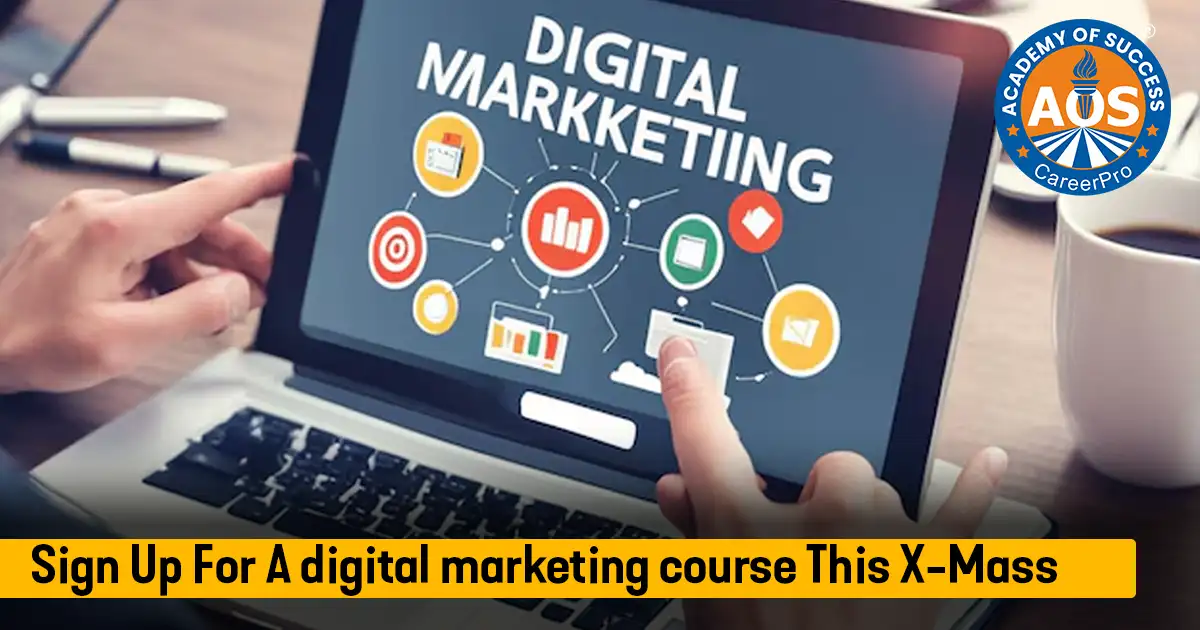 Sign Up For A digital marketing course This X-Mass