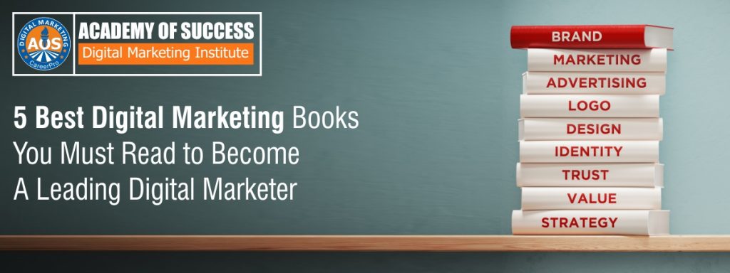 5 best digital marketing books you must read to become a leading digital marketer