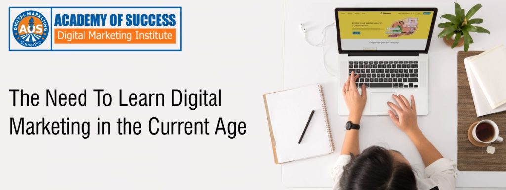 The Need To Learn Digital Marketing in the Current Age